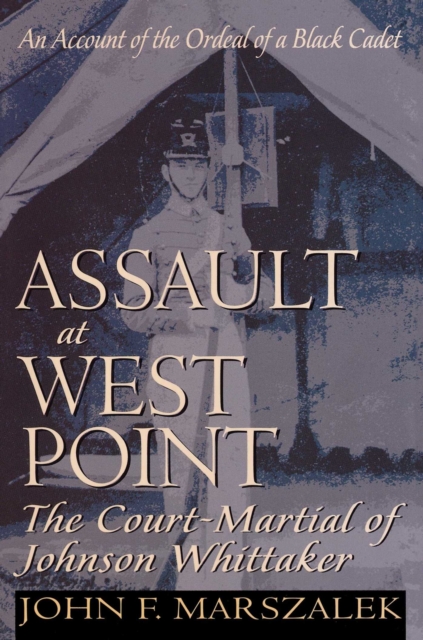 Assault at West Point, The Court Martial of Johnson Whittaker, EPUB eBook