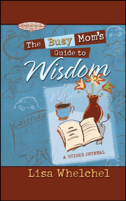 The Busy Mom's Guide to Wisdom GIFT, EPUB eBook