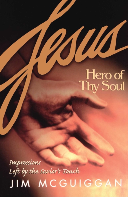 Jesus, Hero of Thy Soul, EPUB eBook