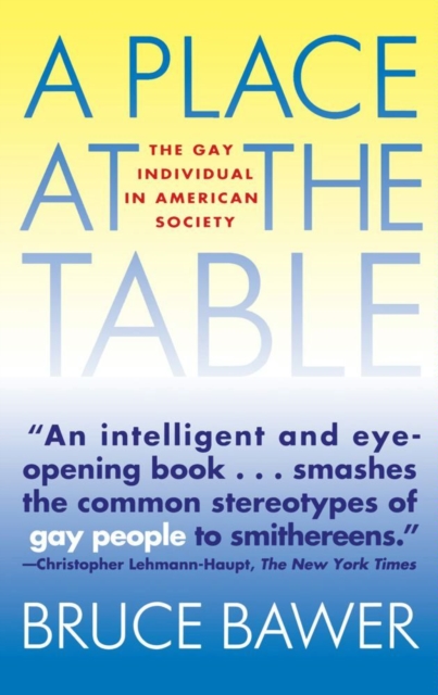 Place at the Table : The Gay Individual in American Society, EPUB eBook