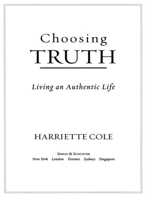 Choosing Truth : Living an Authentic Life, EPUB eBook