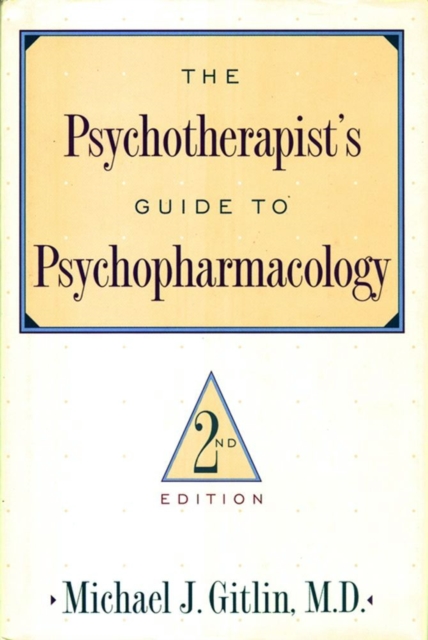 Psychotherapist'S Guide To Psychopharmacology : Second Edition, EPUB eBook