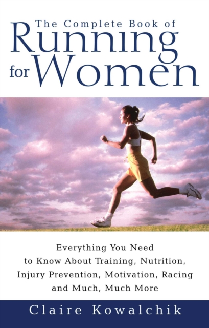 The Complete Book Of Running For Women, EPUB eBook