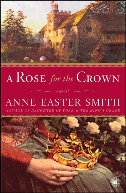 A Rose for the Crown : A Novel, EPUB eBook