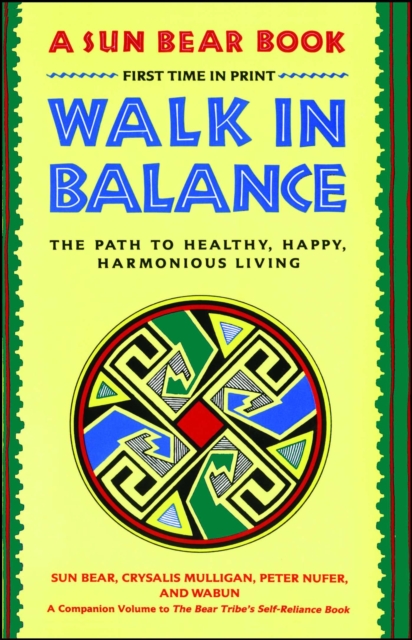 Walk in Balance : The Path to Healthy, Happy, Harmonious Living, EPUB eBook