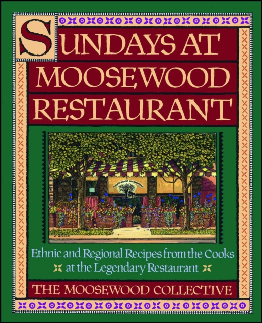 Sundays at Moosewood Restaurant : Ethnic and Regional Recipes from the Cooks at the, EPUB eBook