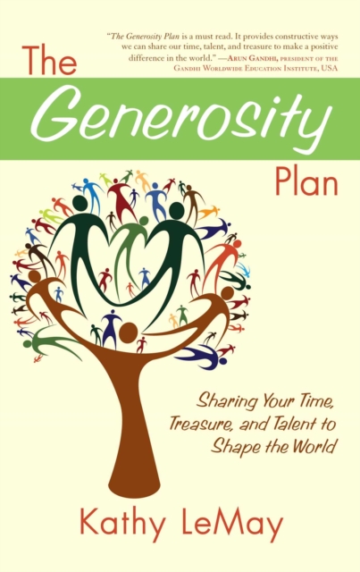 The Generosity Plan : Sharing Your Time, Treasure, and Talent to Shape the World, EPUB eBook