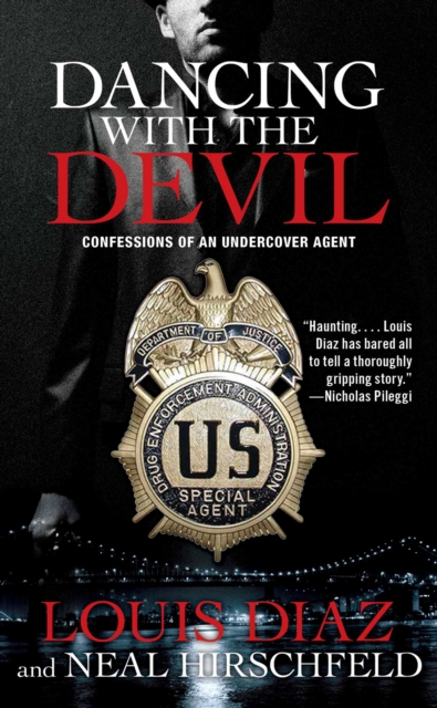 Dancing with the Devil : Confessions of an Undercover Agent, EPUB eBook