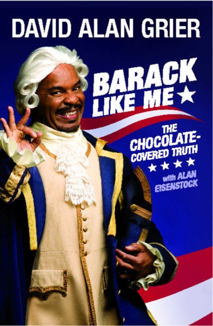 Barack Like Me : The Chocolate-Covered Truth, EPUB eBook