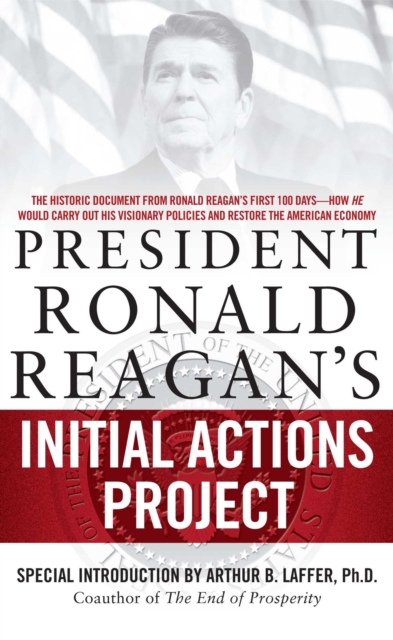 President Ronald Reagan's Initial Actions Project, EPUB eBook