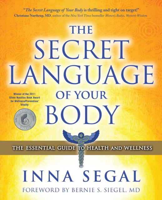 The Secret Language of Your Body : The Essential Guide to Health and Wellness, EPUB eBook