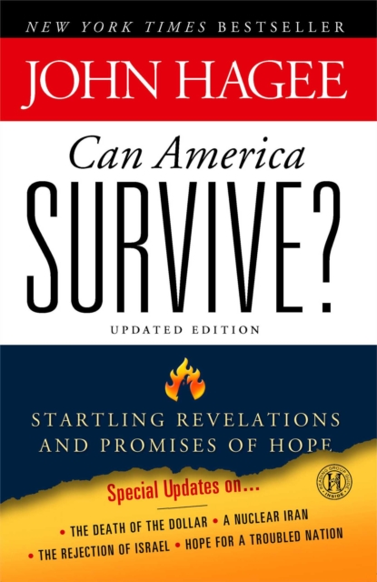 Can America Survive? : Startling Revelations and Promises of Hope, Paperback / softback Book
