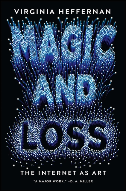 Magic and Loss : The Internet as Art, EPUB eBook