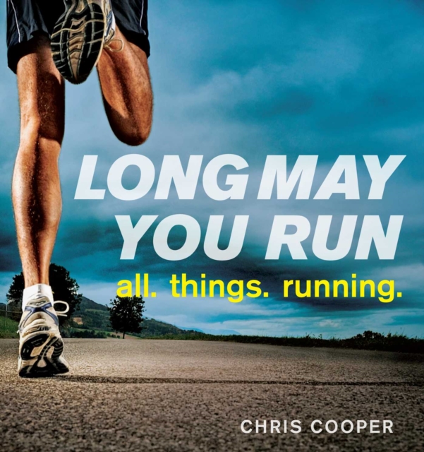 Long May You Run : all. things. running., EPUB eBook