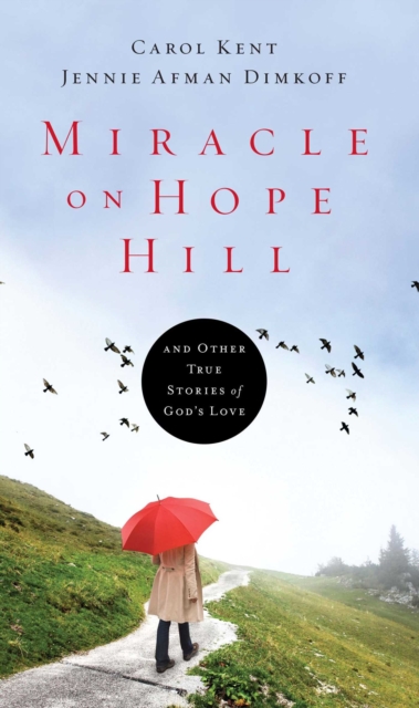 Miracle on Hope Hill : And Other True Stories of God's Love, EPUB eBook