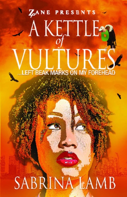 A Kettle of Vultures : . . . left beak marks on my forehead, EPUB eBook