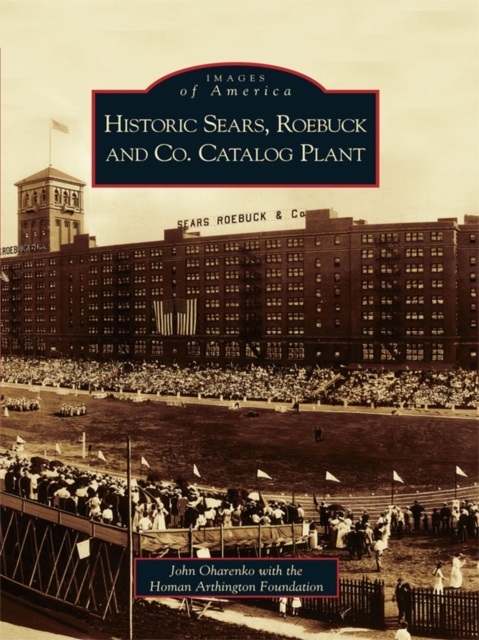 Historic Sears, Roebuck and Co. Catalog Plant, EPUB eBook