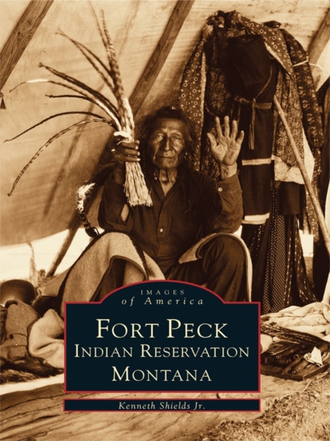 Fort Peck Indian Reservation, Montana, EPUB eBook