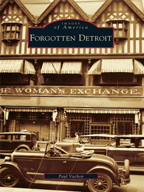 Forgotten Detroit, EPUB eBook