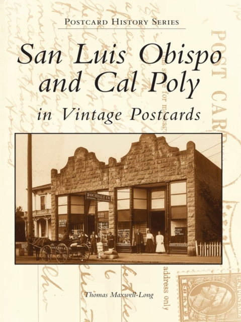 San Luis Obispo and Cal Poly in Vintage Postcards, EPUB eBook