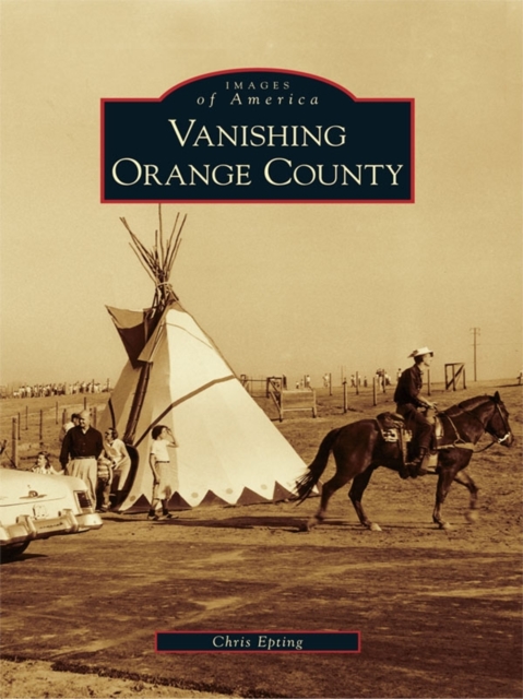 Vanishing Orange County, EPUB eBook