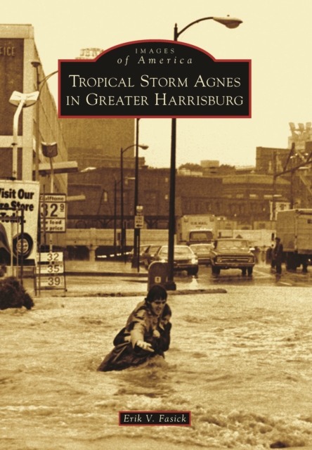 Tropical Storm Agnes in Greater Harrisburg, EPUB eBook