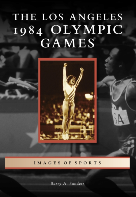 The Los Angeles 1984 Olympic Games, EPUB eBook