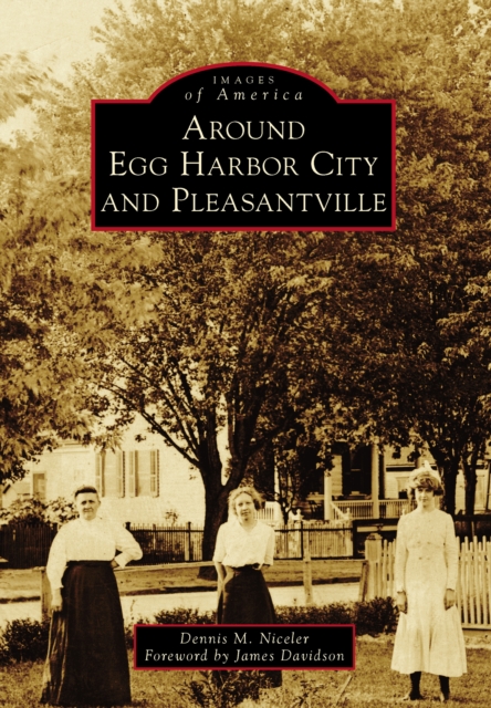 Around Egg Harbor City and Pleasantville, EPUB eBook