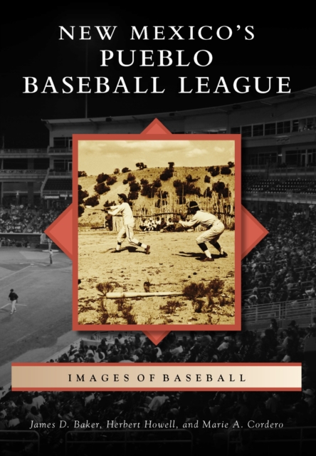 New Mexico's Pueblo Baseball League, EPUB eBook