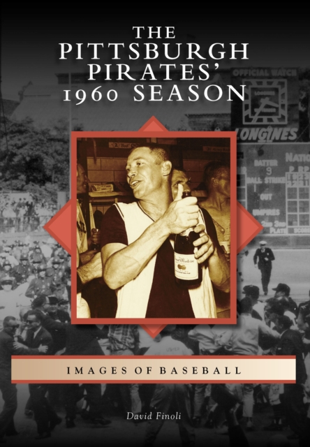 The Pittsburgh Pirates' 1960 Season, EPUB eBook