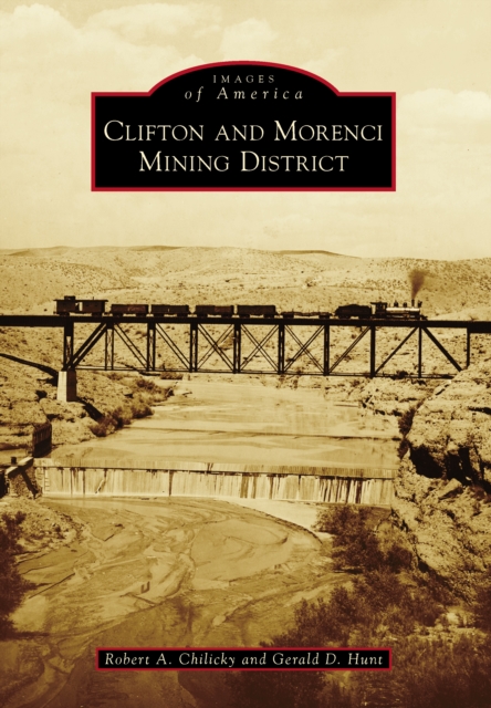 Clifton and Morenci Mining District, EPUB eBook