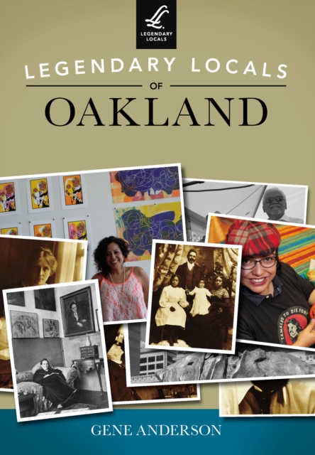 Legendary Locals of Oakland, EPUB eBook