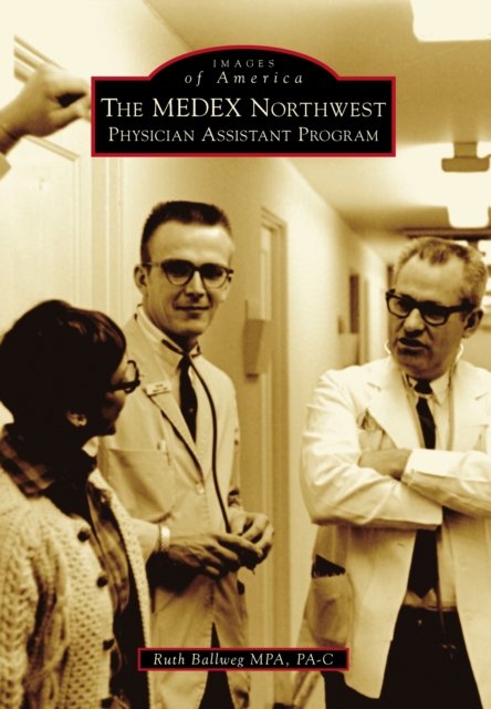 The MEDEX Northwest Physician Assistant Program, EPUB eBook