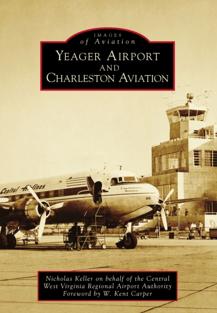 Yeager Airport and Charleston Aviation, EPUB eBook