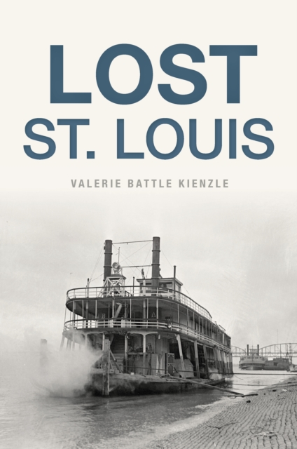 Lost St. Louis, EPUB eBook