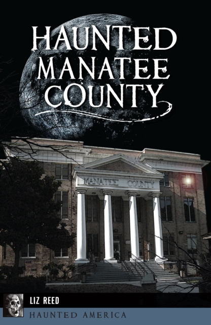 Haunted Manatee County, EPUB eBook