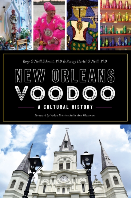 New Orleans Voodoo : A Cultural History, EPUB eBook