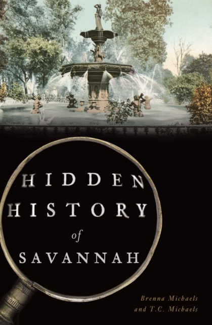 Hidden History of Savannah, EPUB eBook