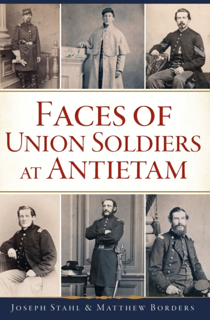 Faces of Union Soldiers at Antietam, EPUB eBook