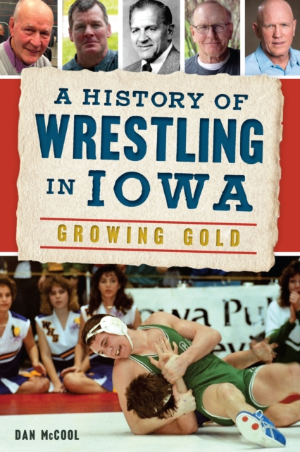A History of Wrestling in Iowa, EPUB eBook