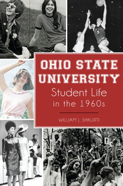 Ohio State University Student Life in the 1960s, EPUB eBook
