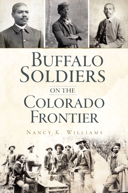 Buffalo Soldiers on the Colorado Frontier, EPUB eBook