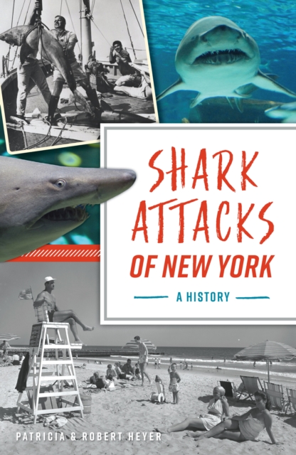 Shark Attacks of New York : A History, EPUB eBook