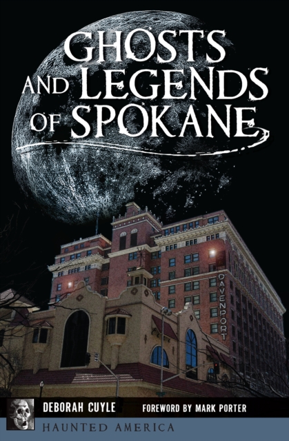 Ghosts and Legends of Spokane, EPUB eBook