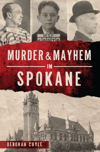 Murder & Mayhem in Spokane, EPUB eBook