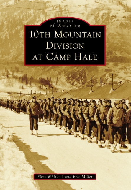 10th Mountain Division at Camp Hale, EPUB eBook