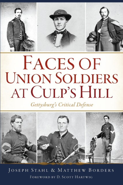 Faces of Union Soldiers at Culp's Hill : Gettysburg's Critical Defense, EPUB eBook