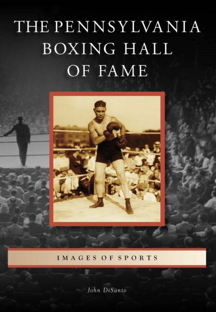 The Pennsylvania Boxing Hall of Fame, EPUB eBook