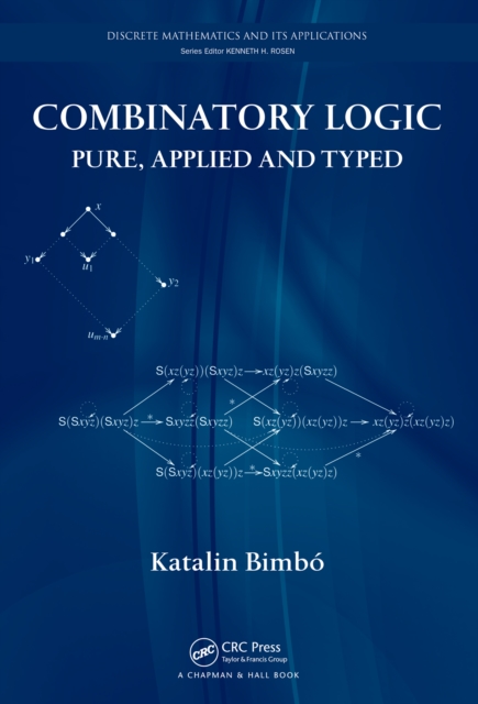 Combinatory Logic : Pure, Applied and Typed, PDF eBook