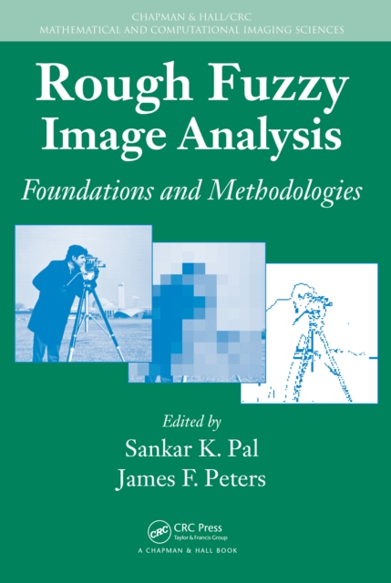 Rough Fuzzy Image Analysis : Foundations and Methodologies, PDF eBook